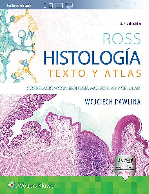 Ross. Histologia: Texto y atlas