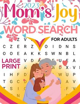 Mom's Joy Word Search for Adults Large Print: Mother's Day Puzzle Book for Adults, Middle-Aged, Seniors to Help Relieve Stress and Improve Memory, Mothers Day Gifts
