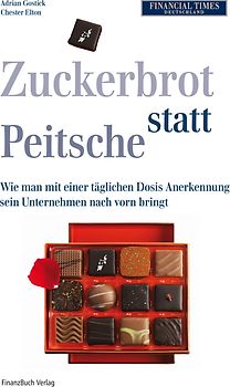 Zuckerbrot statt Peitsche!