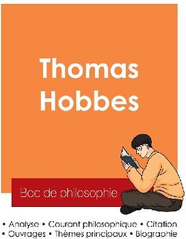 Réussir son Bac de philosophie 2025 : Analyse du philosophe Thomas Hobbes