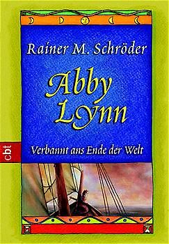 Abby Lynn - Verbannt ans Ende der Welt