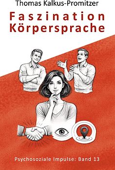 Faszination Körpersprache