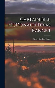 Captain Bill McDonald Texas Ranger