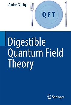 Digestible Quantum Field Theory