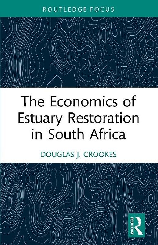 The Economics of Estuary Restoration in South Africa