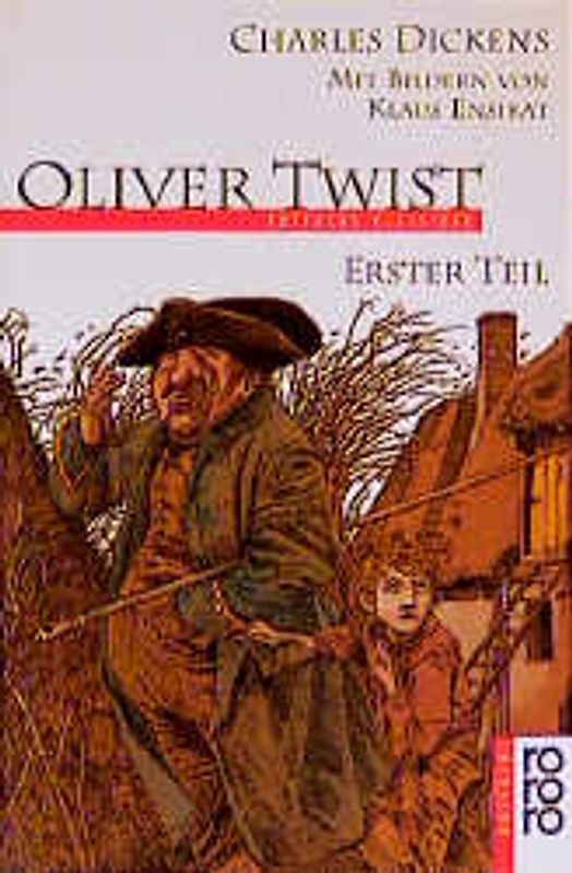 Oliver Twist. Erster Teil