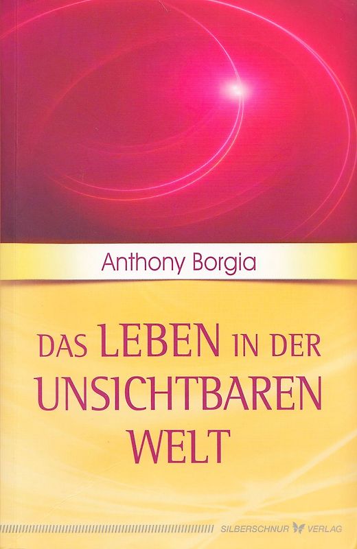 Das Leben in der unsichtbaren Welt