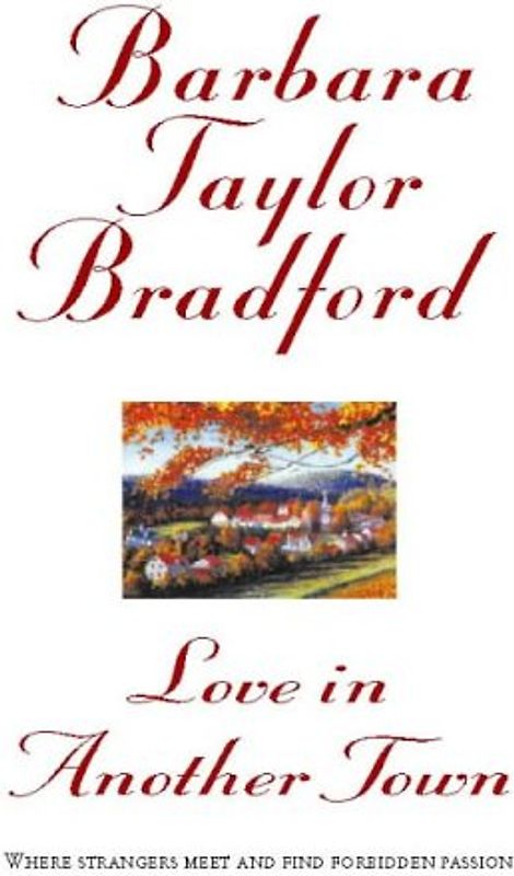 Love in Another Town - Bradford, Barbara Taylor