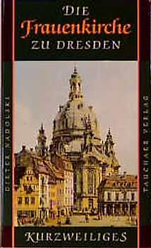 Die Frauenkirche zu Dresden