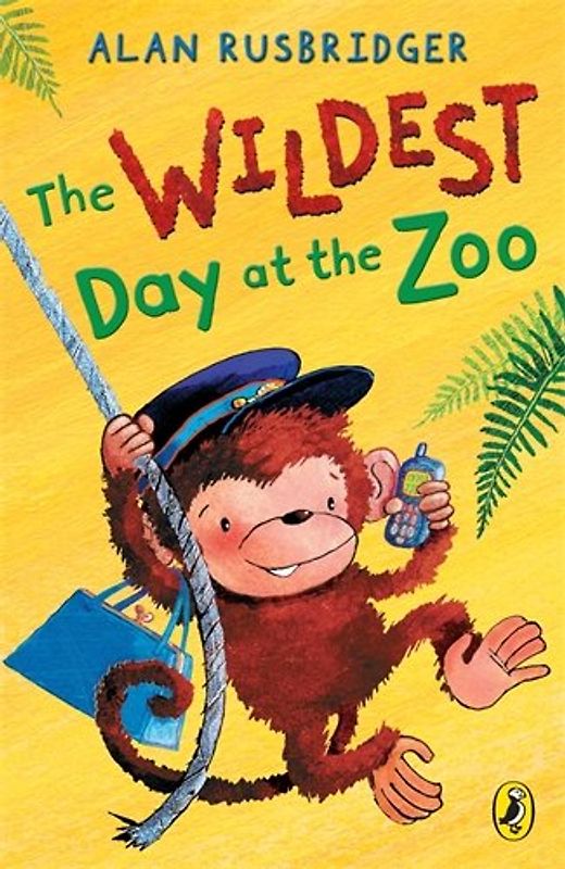 The Wildest Day at the Zoo - Rusbridger, Alan