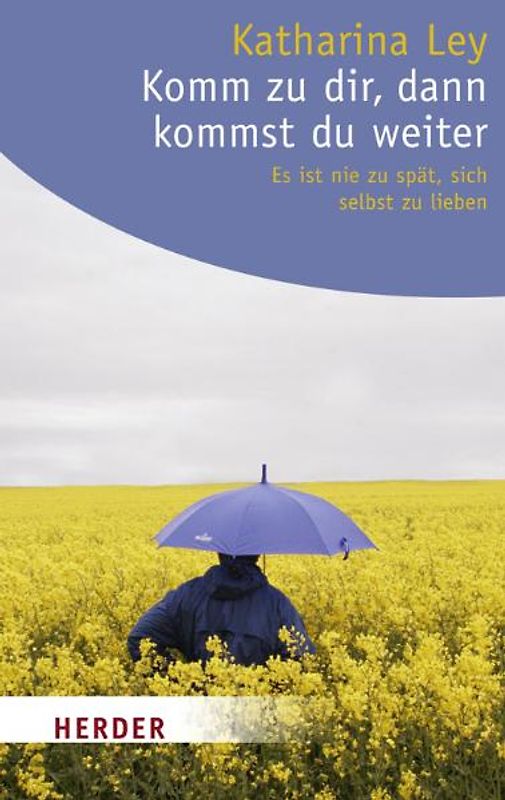 Komm zu dir, dann kommst du weiter