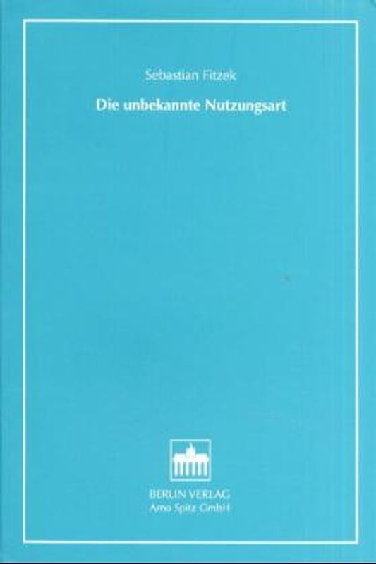 Die unbekannte Nutzungsart