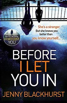 Before I Let You In: Thrilling psychological suspense from No.1 bestseller