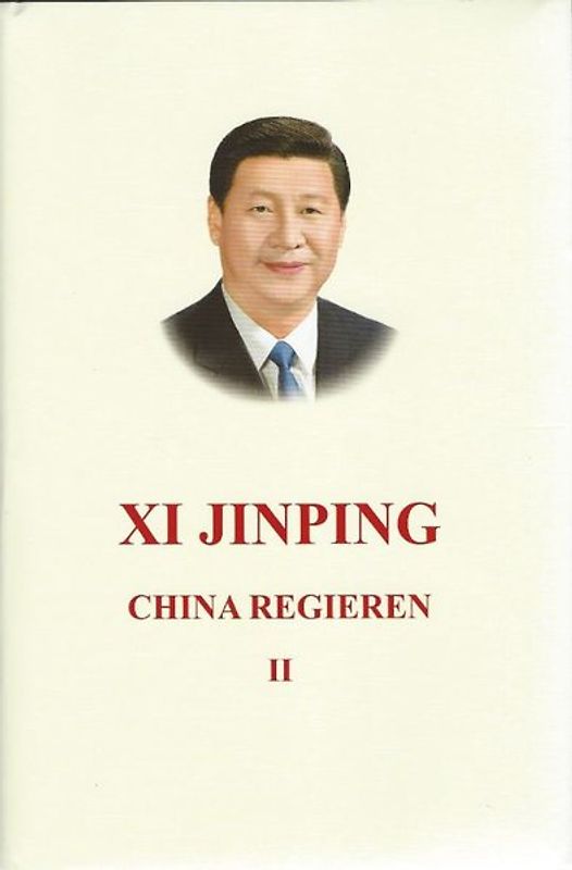 Xi Jinping China Regieren II
