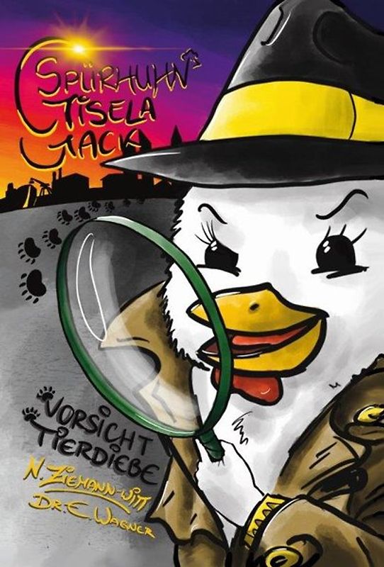 Spürhuhn Gisela Gack - Vorsicht Tierdiebe