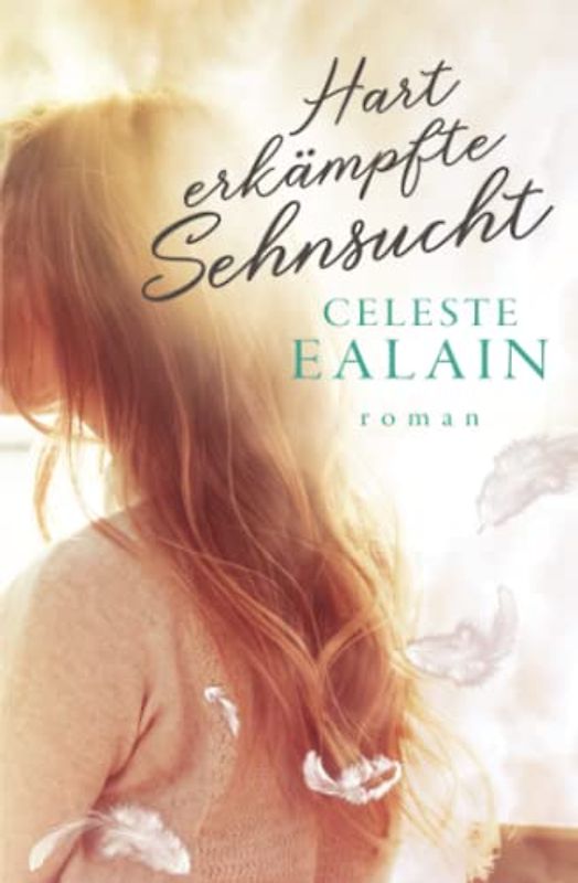 Hart erkämpfte Sehnsucht