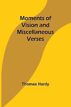Moments of Vision and Miscellaneous Verses