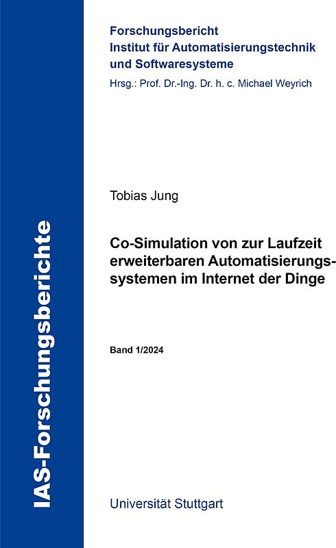 Co-Simulation von zur Laufzeit erweiterbaren Automatisierungssystemen im Internet der Dinge