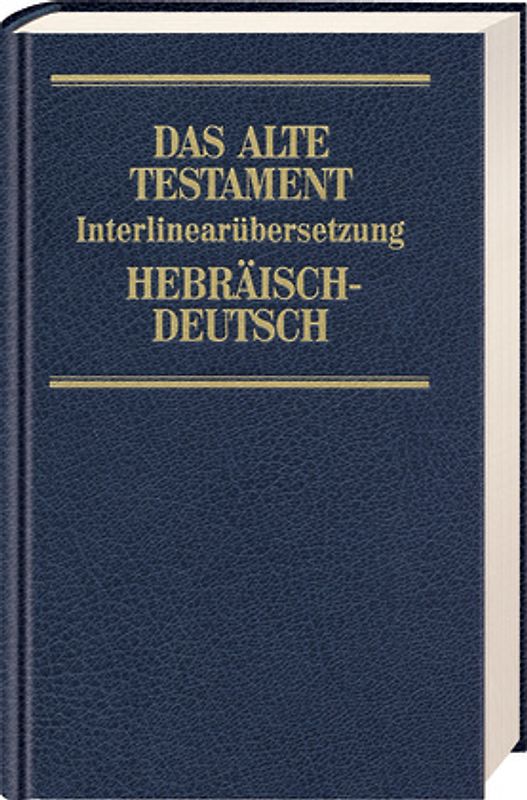 Interlinearübersetzung Altes Testament, hebr.-dt., Band 3