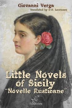 Little Novels of Sicily: “Novelle Rusticane”