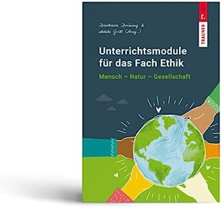 Unterrichtsmodule für das Fach Ethik, Mensch - Natur - Gesellschaft