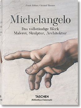 Michelangelo. Das vollständige Werk. Malerei, Skulptur, Architektur