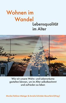 Wohnen im Wandel - Lebensqualität im Alter