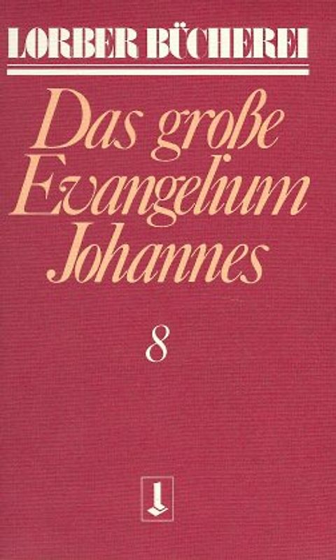 Johannes, das grosse Evangelium