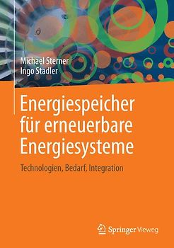 Energiespeicher - Bedarf, Technologien, Integration