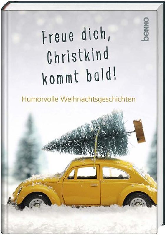 Freue dich, Christkind kommt bald!