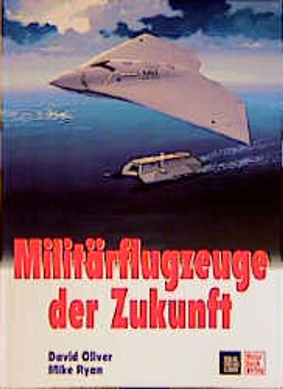 Militärflugzeuge der Zukunft