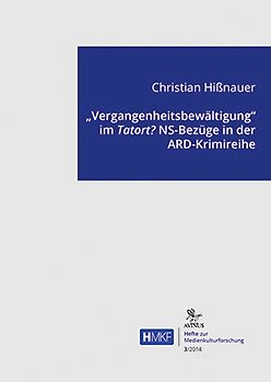 "Vergangenheitsbewältigung" im 'Tatort'?