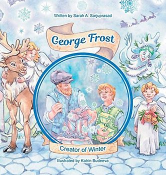 George Frost: Creator of Winter
