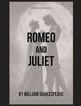World Classics: Romeo and Juliet (Annotated)