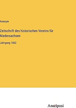Zeitschrift des historischen Vereins für Niedersachsen: Jahrgang 1862