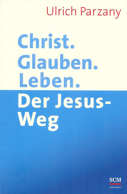 Christ. Glauben. Leben.