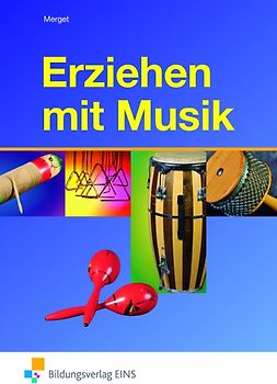 Erziehen mit Musik in der sozialpädagogischen Erstausbildung. Schülerband