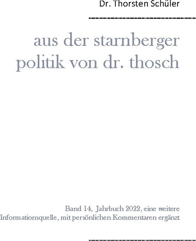 Aus der Starnberger Politik von Dr. Thosch