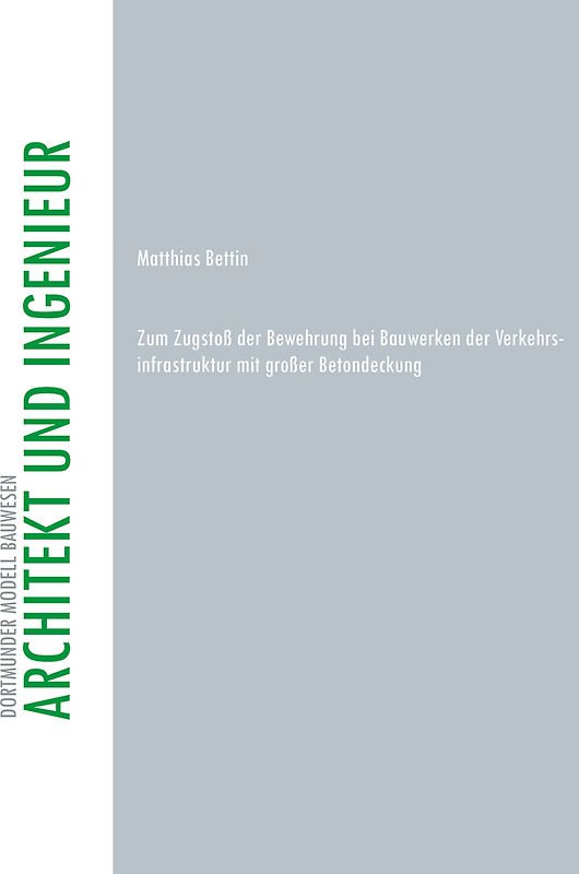 Zum Zugstoß der Bewehrung bei Bauwerken der Verkehrsinfrastruktur mit großer Betondeckung
