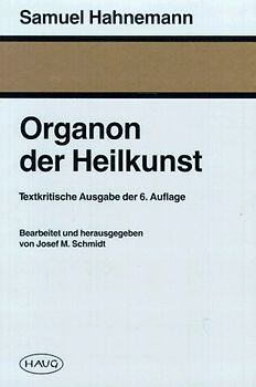 Organon der Heilkunst. Textkritische Ausgabe