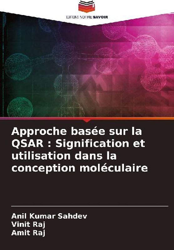 Approche basée sur la QSAR : Signification et utilisation dans la conception moléculaire