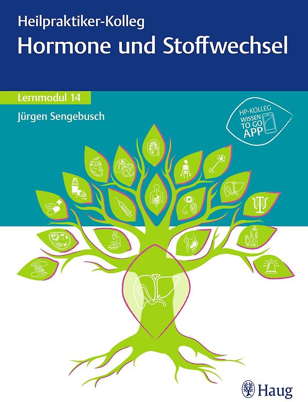 Heilpraktiker-Kolleg - Hormone und Stoffwechsel – Lernmodul 14
