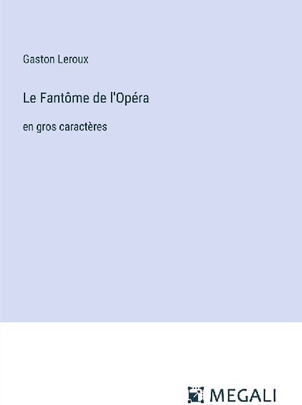 Le Fantôme de l'Opéra