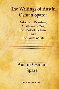 The Writings of Austin Osman Spare