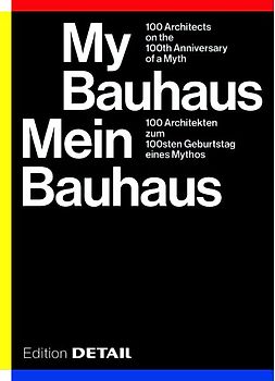 Mein Bauhaus / My Bauhaus