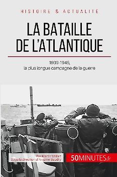 La bataille de l'Atlantique