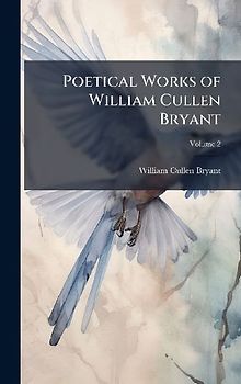 Poetical Works of William Cullen Bryant