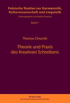 Theorie und Praxis des Kreativen Schreibens