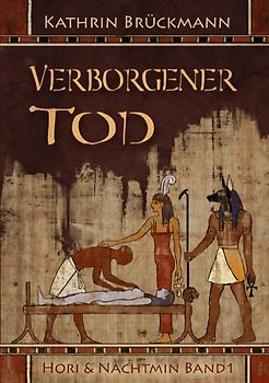 Verborgener Tod. Hori & Nachtmin Band 1
