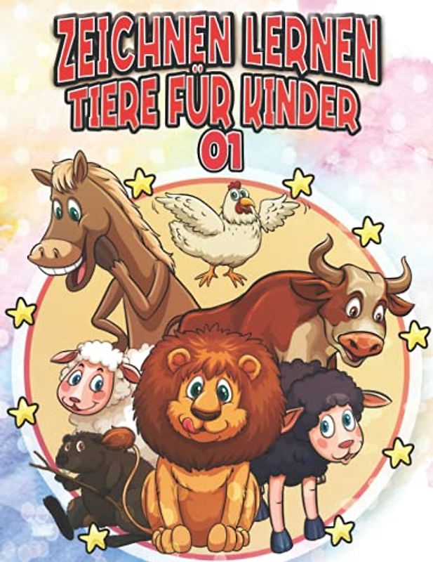 Zeichnen Lernen Tiere für Kinder 1: Zeichnen Sie Pferd Bär Giraffe Tiger Wolf Löwe Elefant Kaninchen Fuchs und mehr Tiere | LEHRREICH, INTERESSANT UND ... ANFÄNGER Weihnachts- und Schulanfangsgeschenk